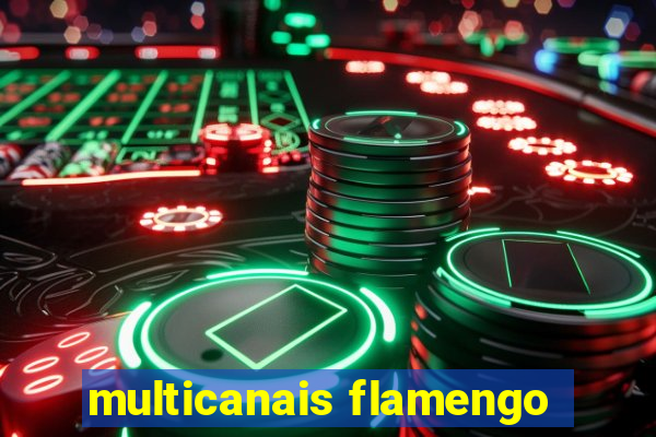 multicanais flamengo